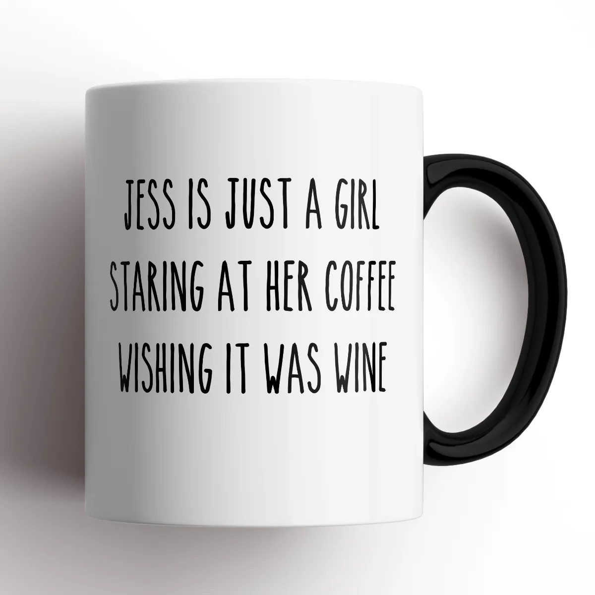 CUSTOM MUG Just A Girl Wishing her Coffee Was Wine Mug - ANY NAME