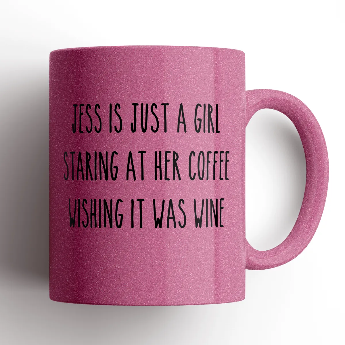 CUSTOM MUG Just A Girl Wishing her Coffee Was Wine Mug - ANY NAME