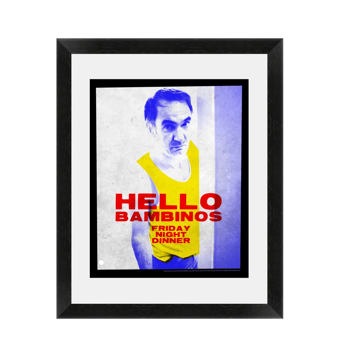 "Hello Bambinos" Framed Art  Martin Friday Night Dinner